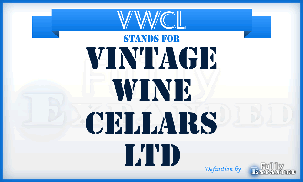 VWCL - Vintage Wine Cellars Ltd