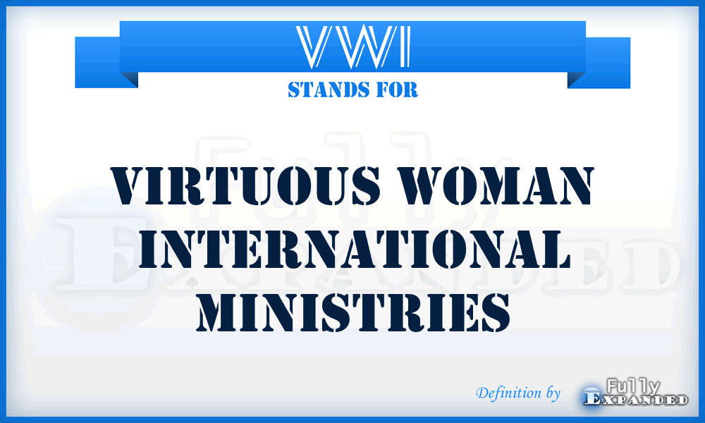 VWI - Virtuous Woman International Ministries