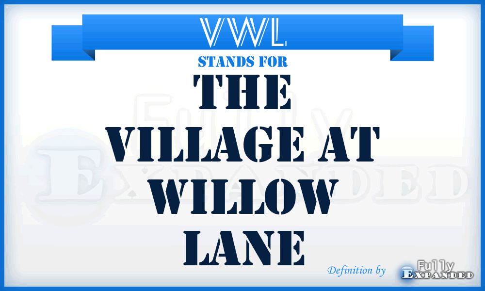 VWL - The Village at Willow Lane