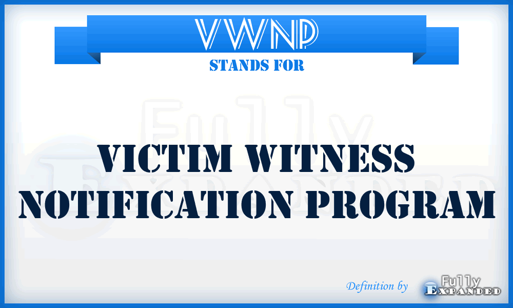VWNP - Victim Witness Notification Program