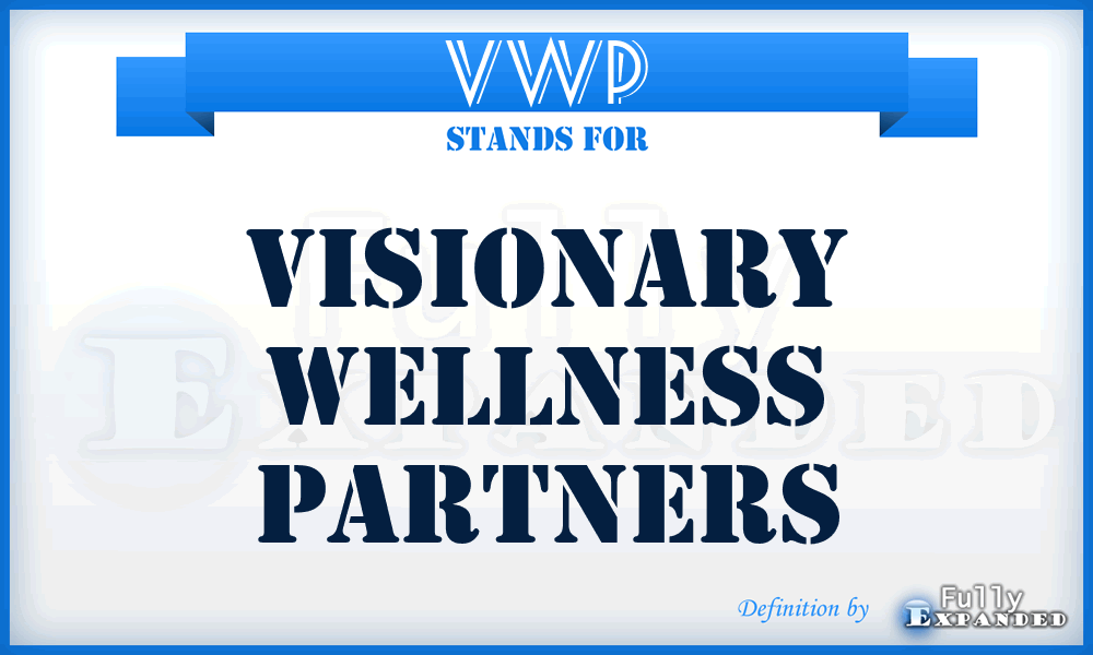 VWP - Visionary Wellness Partners