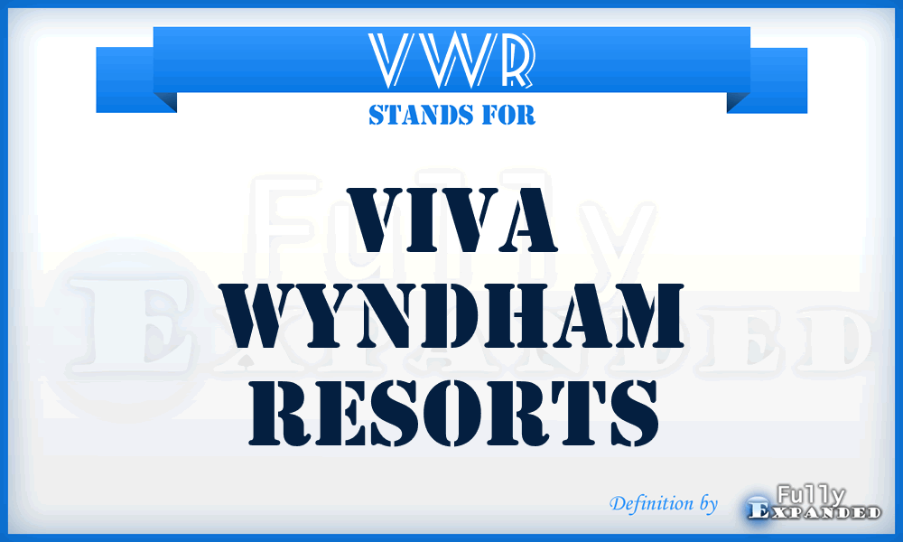 VWR - Viva Wyndham Resorts