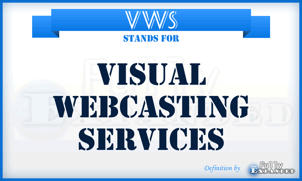 VWS - Visual Webcasting Services
