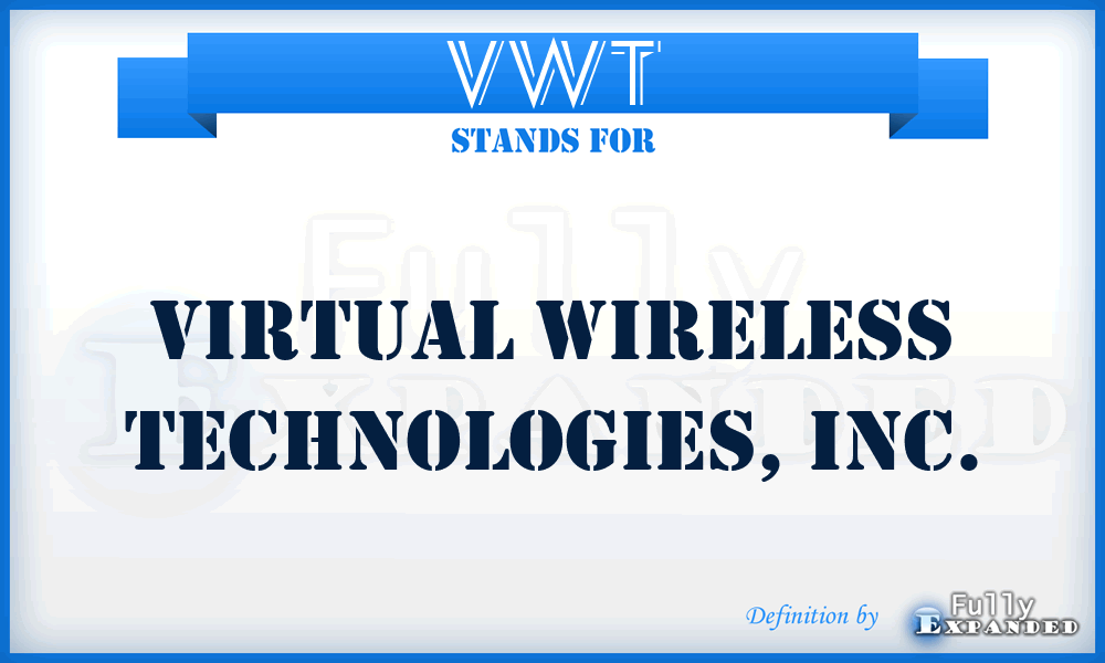 VWT - Virtual Wireless Technologies, Inc.