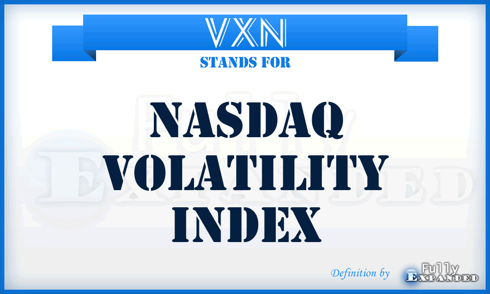 VXN - NASDAQ Volatility Index