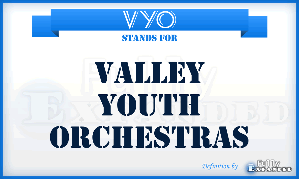 VYO - Valley Youth Orchestras