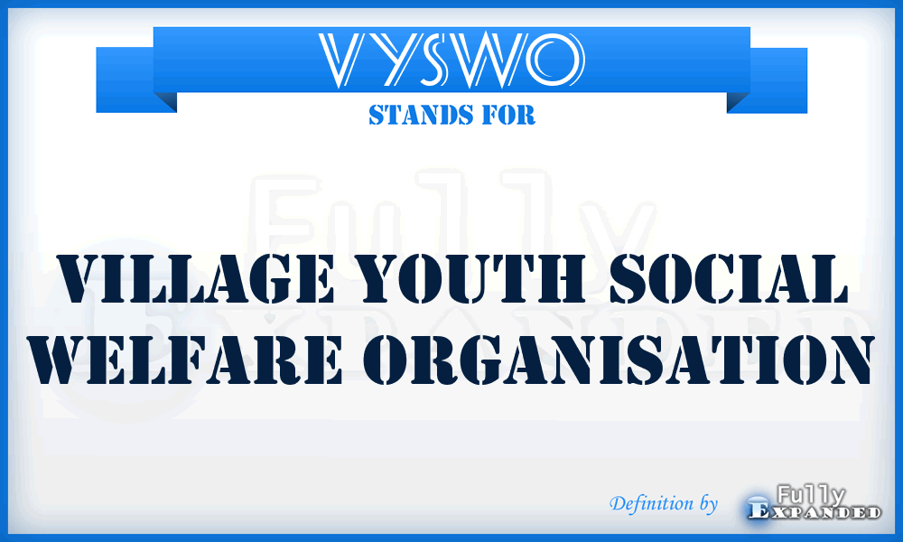 VYSWO - Village Youth Social Welfare Organisation