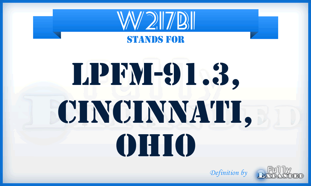 W217BI - LPFM-91.3, Cincinnati, Ohio