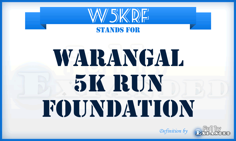 W5KRF - Warangal 5K Run Foundation