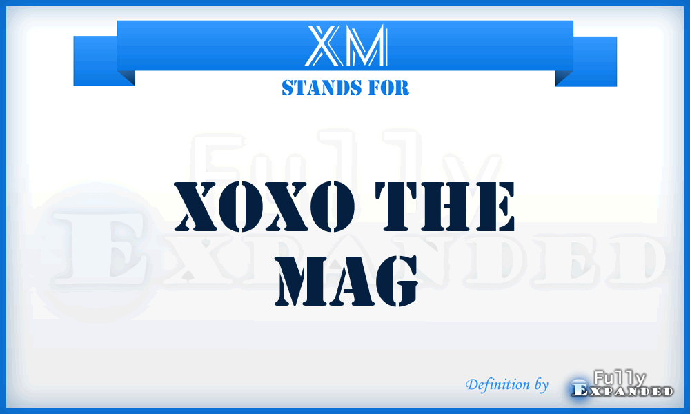 XM - Xoxo the Mag