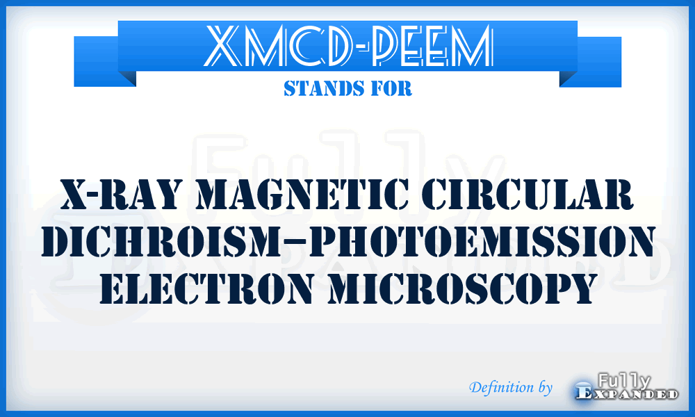 XMCD-PEEM - X-ray magnetic circular dichroism–photoemission electron microscopy