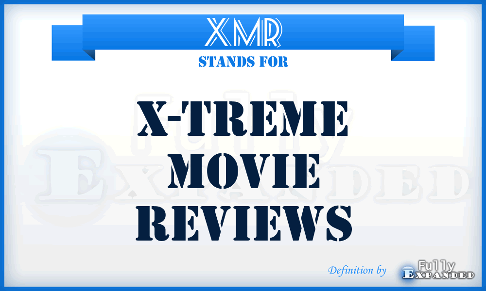 XMR - X-treme Movie Reviews