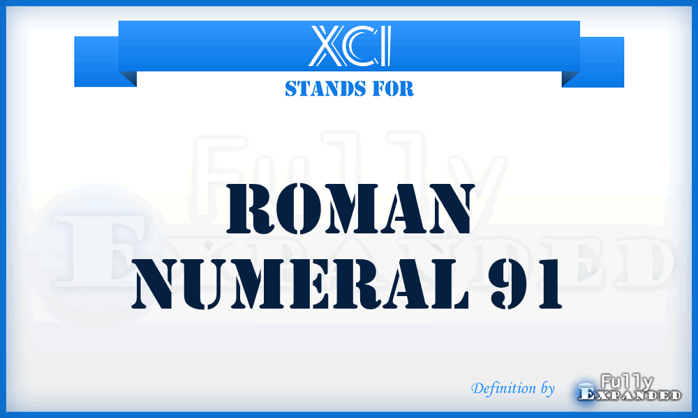 XCI - Roman Numeral 91