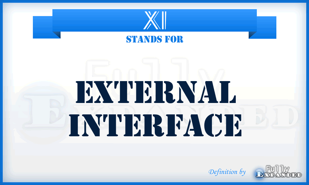 XI - eXternal Interface