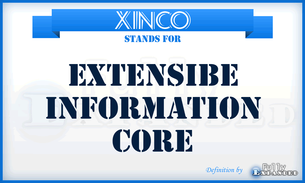 XINCO - eXtensibe INformation COre