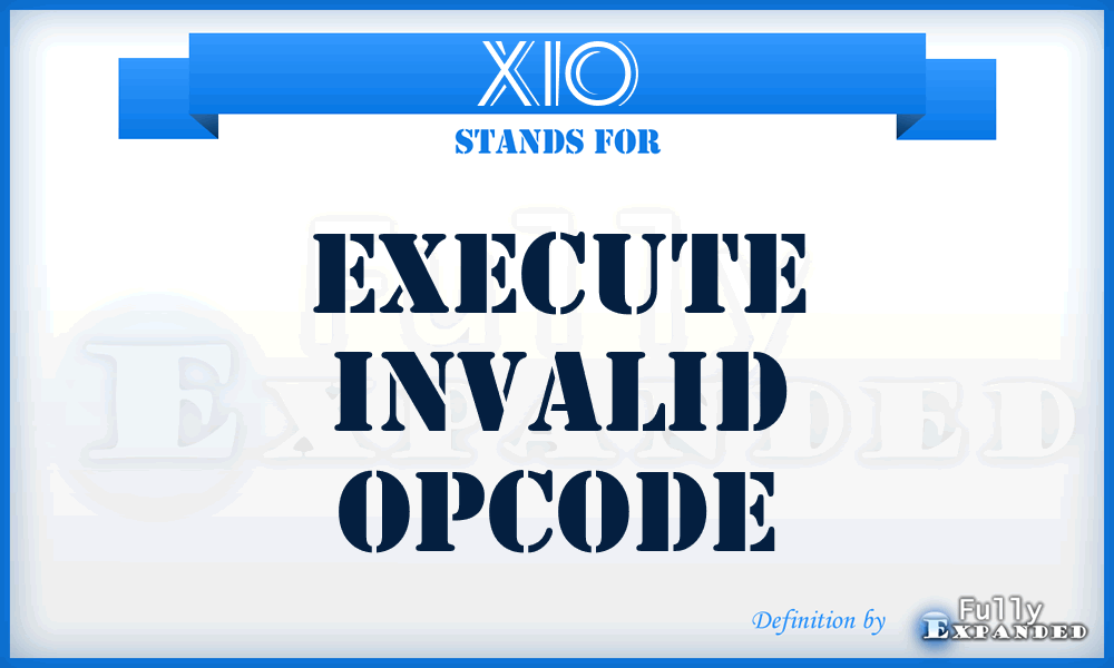 XIO - eXecute Invalid Opcode