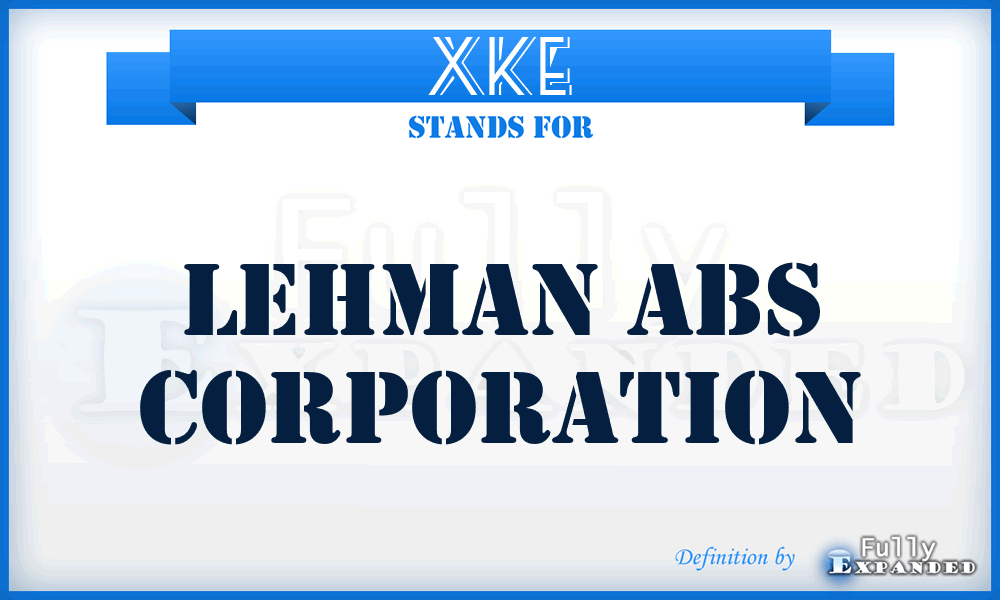 XKE - Lehman ABS Corporation