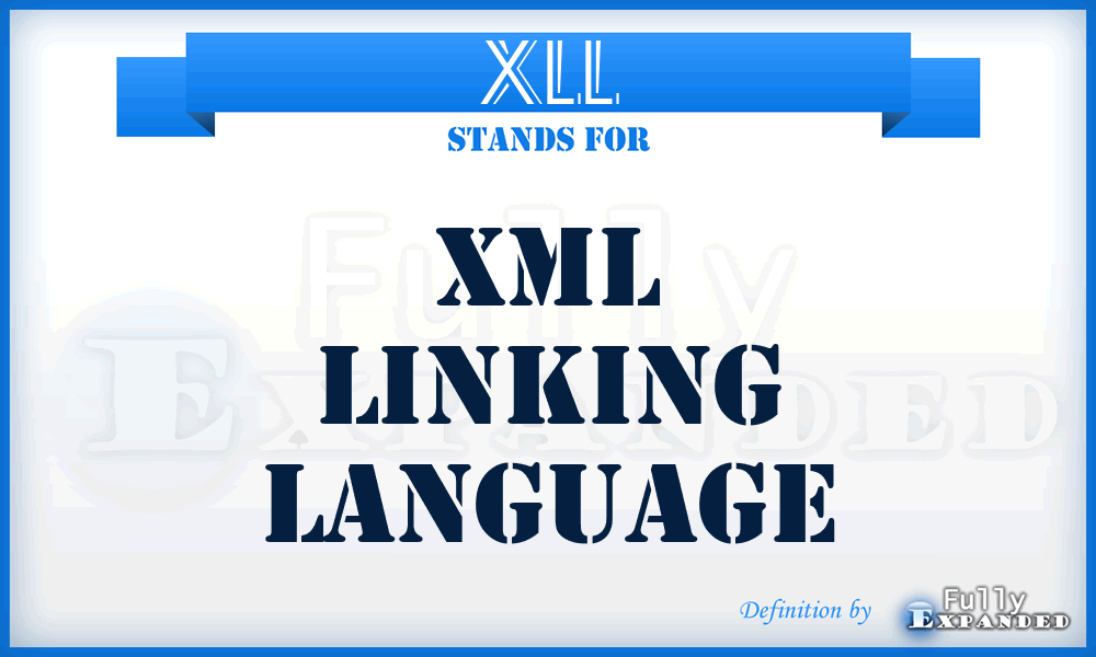 XLL - XML Linking Language