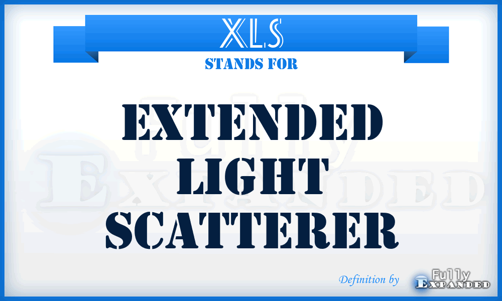 XLS - Extended Light Scatterer