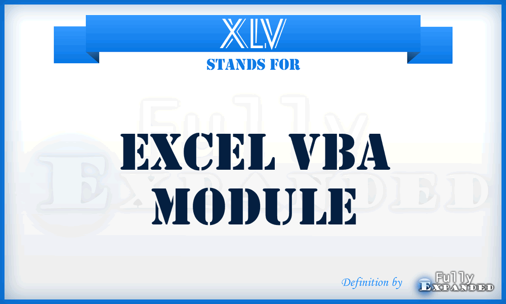 XLV - Excel VBA Module