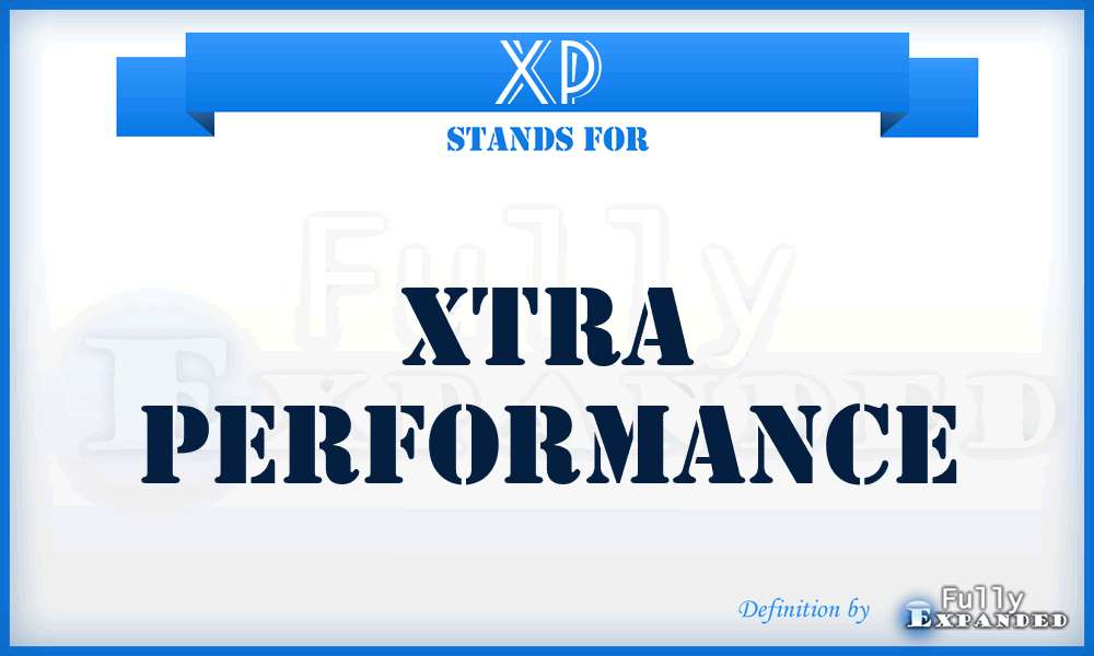 XP - Xtra Performance