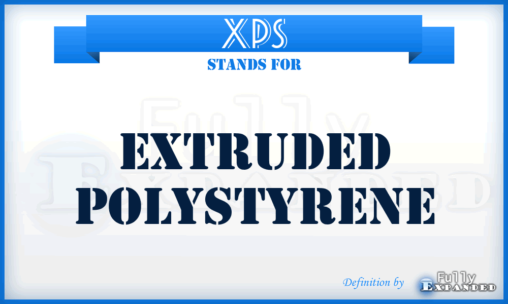 XPS - Extruded Polystyrene