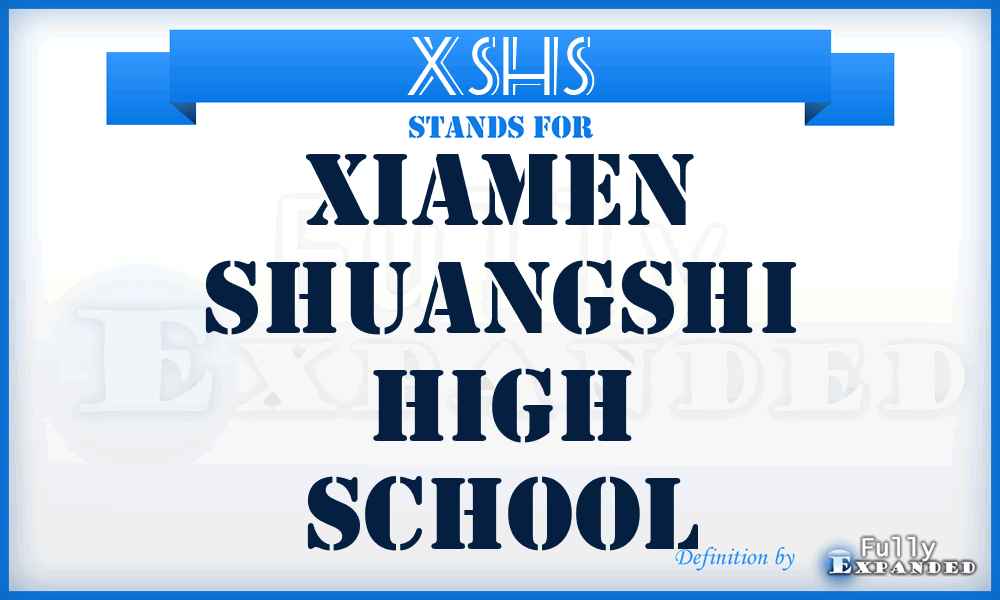 XSHS - Xiamen Shuangshi High School