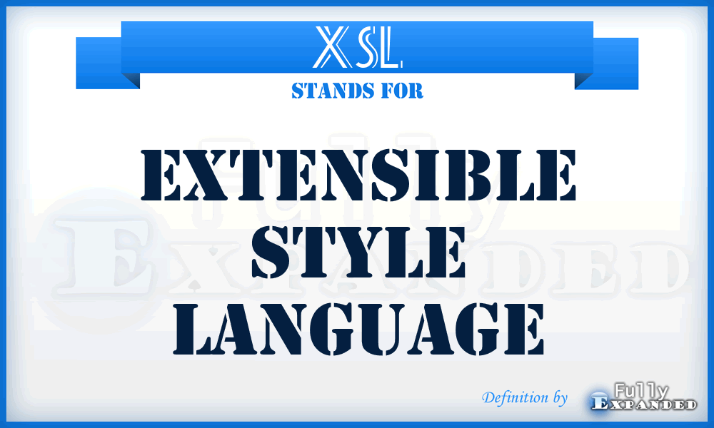 XSL - Extensible Style Language