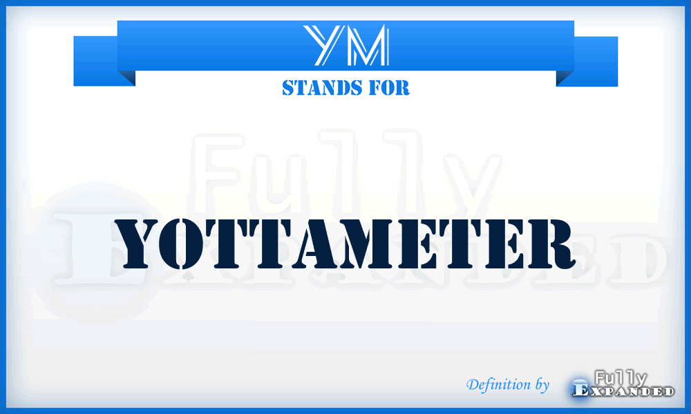 YM - yottameter