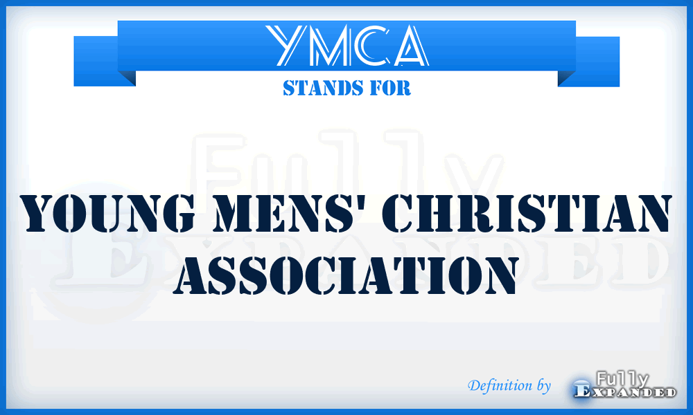 YMCA - Young Mens' Christian Association