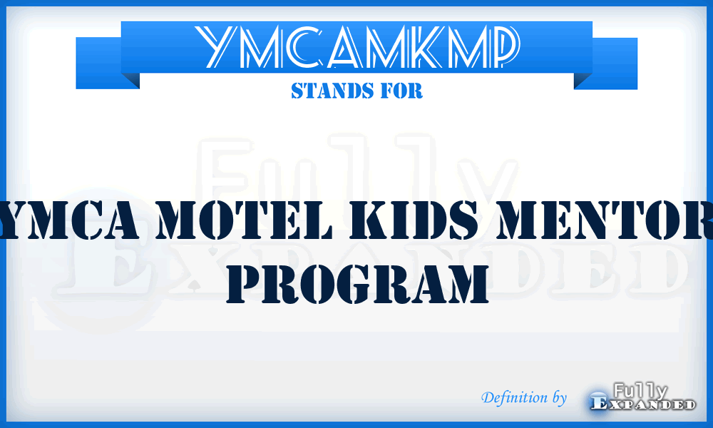 YMCAMKMP - YMCA Motel Kids Mentor Program