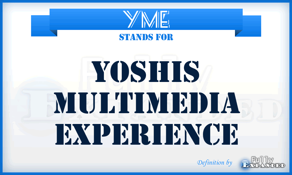 YME - Yoshis Multimedia Experience