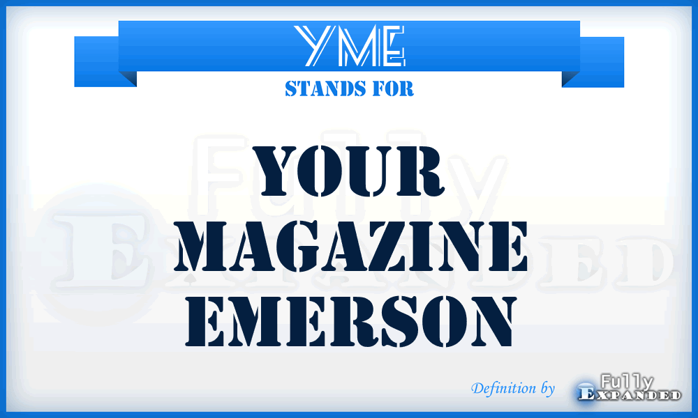 YME - Your Magazine Emerson