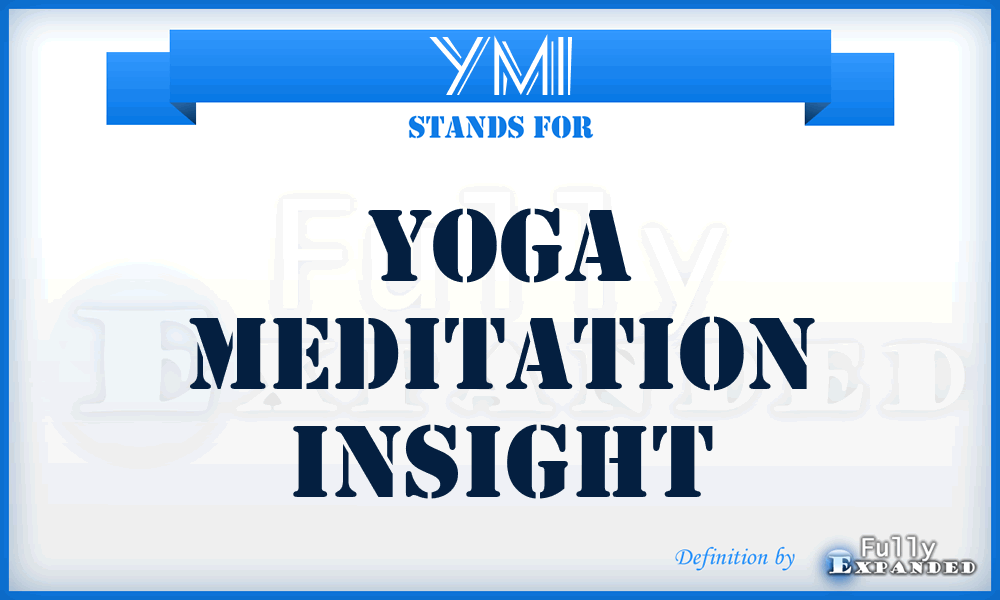 YMI - Yoga Meditation Insight