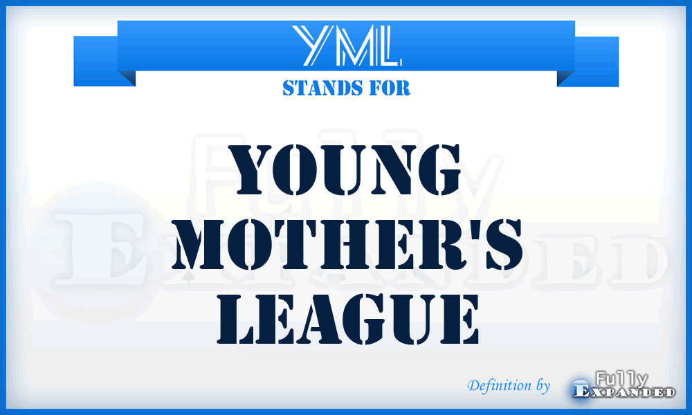 YML - Young Mother's League