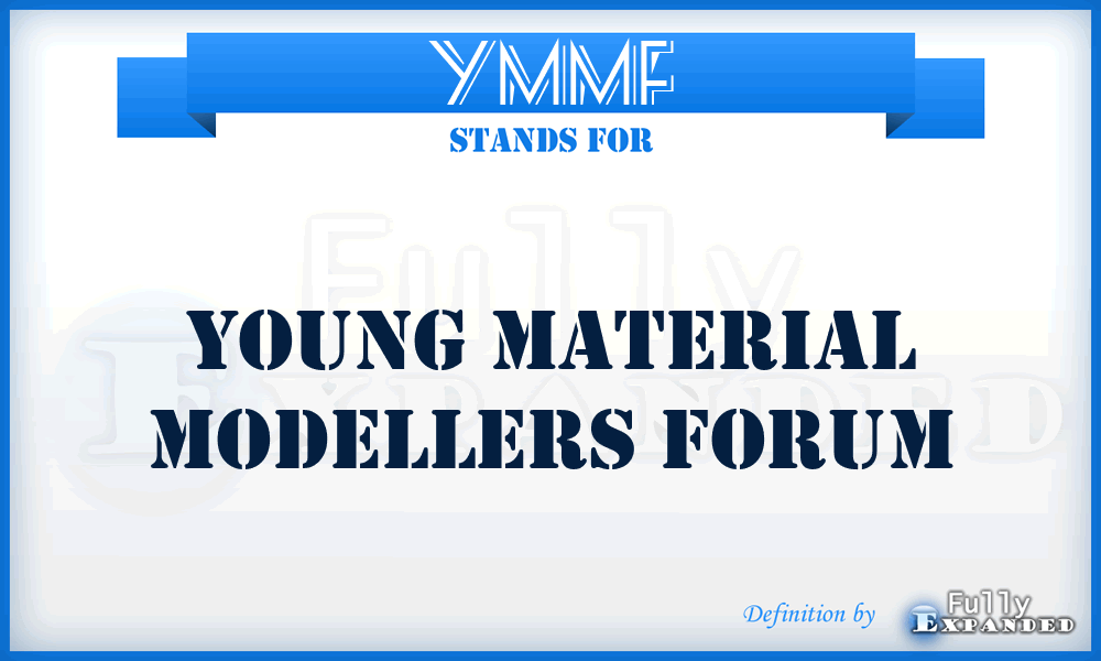 YMMF - Young Material Modellers Forum