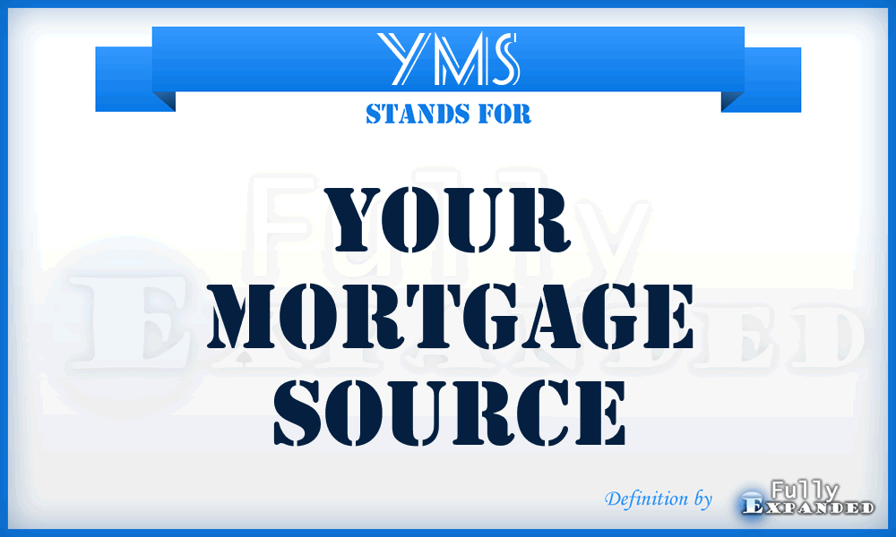YMS - Your Mortgage Source
