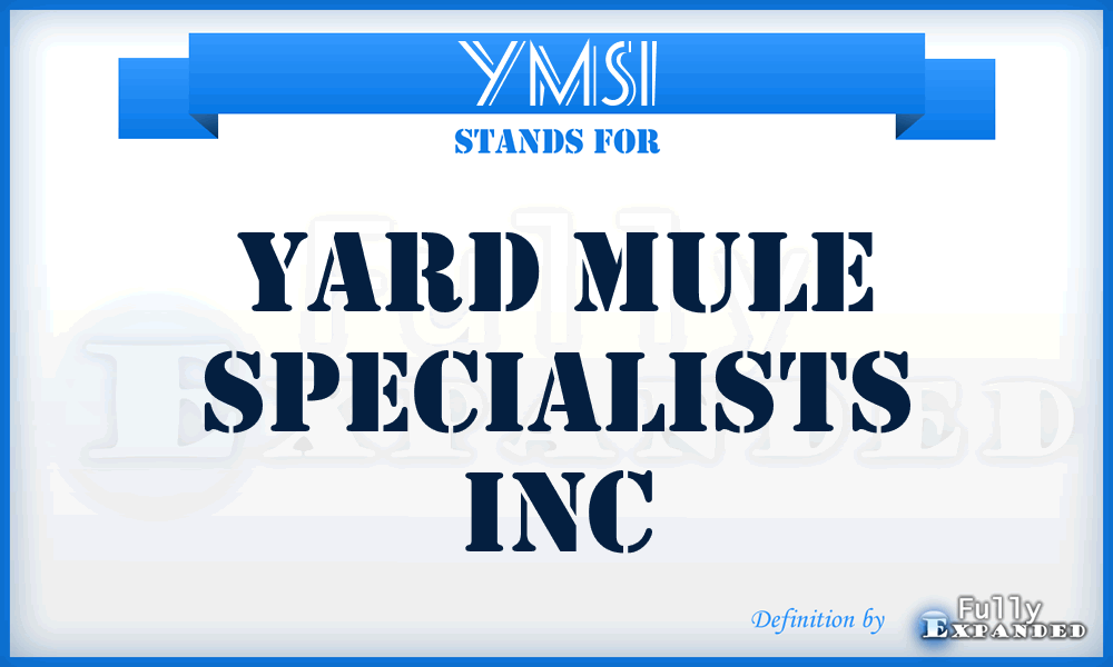 YMSI - Yard Mule Specialists Inc