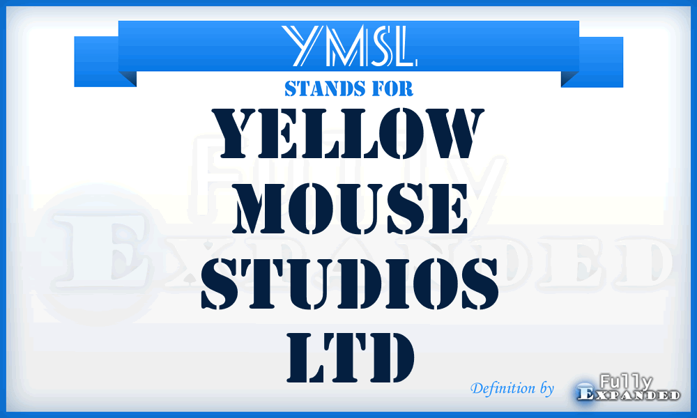 YMSL - Yellow Mouse Studios Ltd
