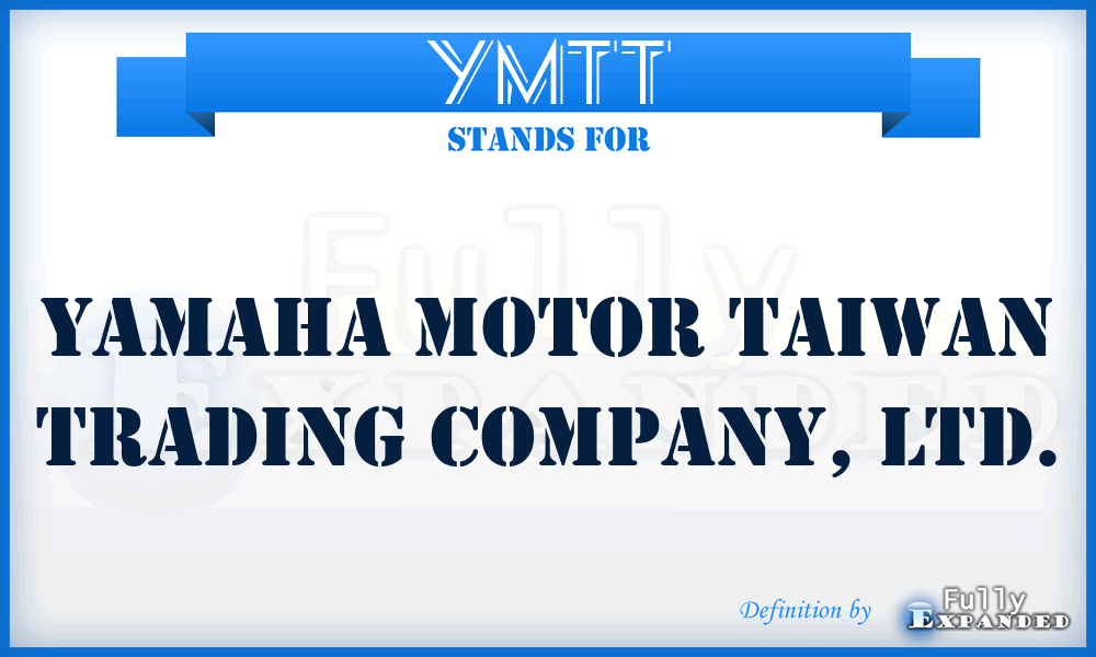 YMTT - Yamaha Motor Taiwan Trading Company, Ltd.