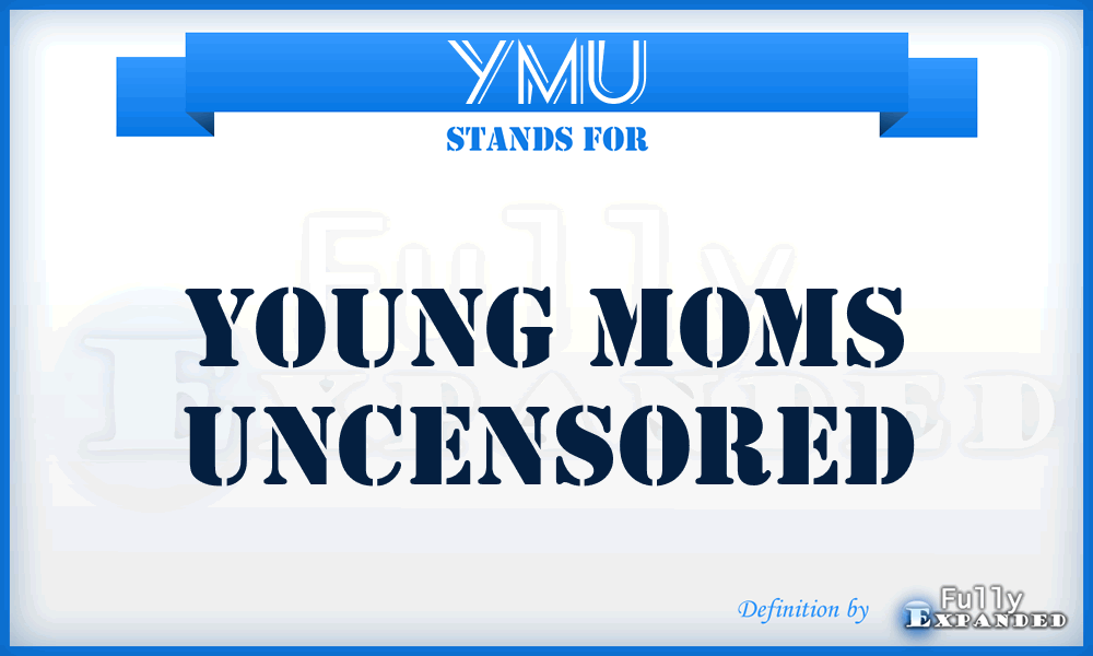YMU - Young Moms Uncensored
