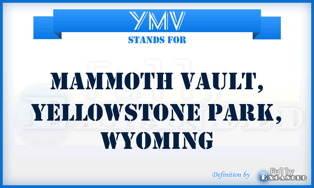 YMV - Mammoth Vault, Yellowstone Park, Wyoming