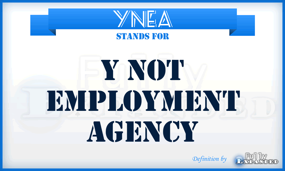 YNEA - Y Not Employment Agency