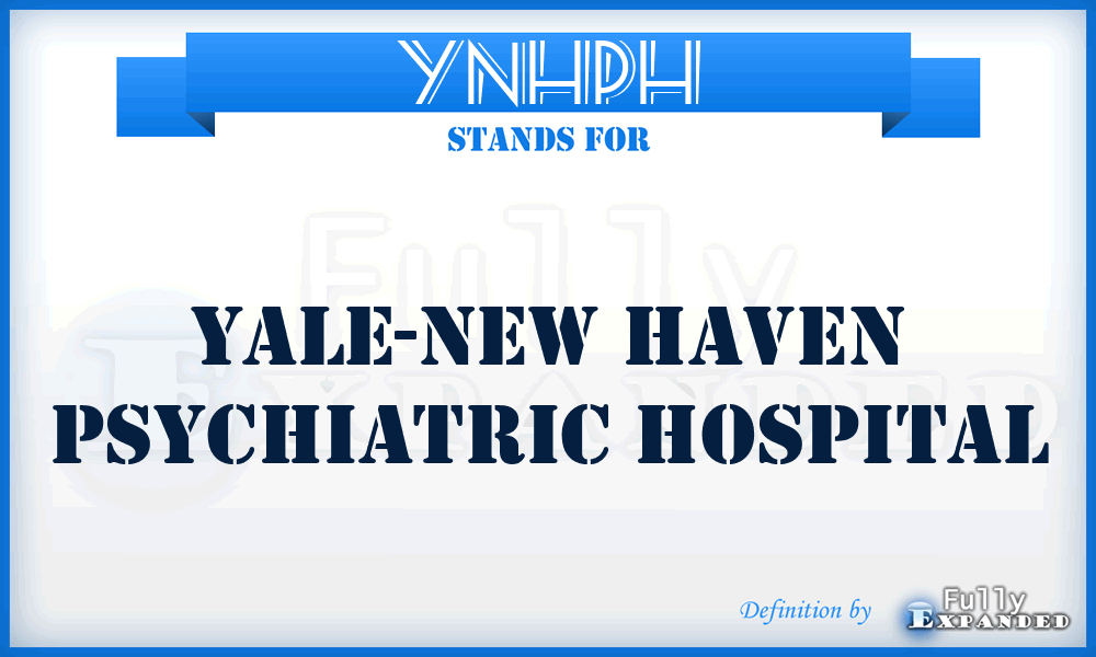 YNHPH - Yale-New Haven Psychiatric Hospital