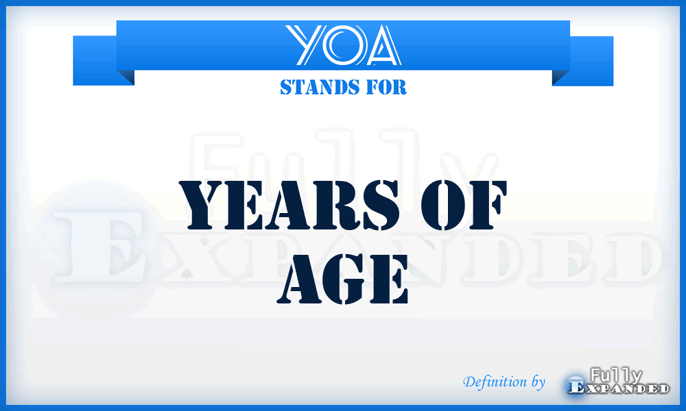 YOA - Years of Age