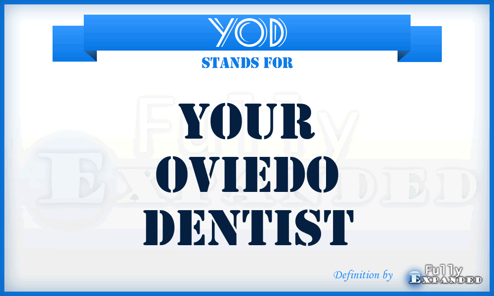 YOD - Your Oviedo Dentist