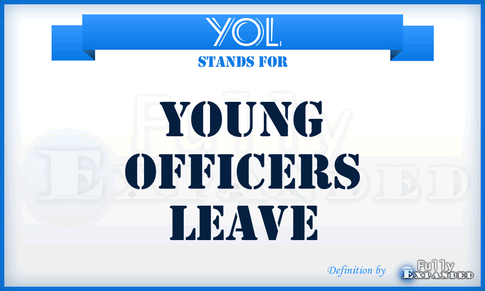 YOL - Young Officers Leave