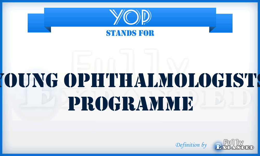 YOP - Young Ophthalmologists Programme