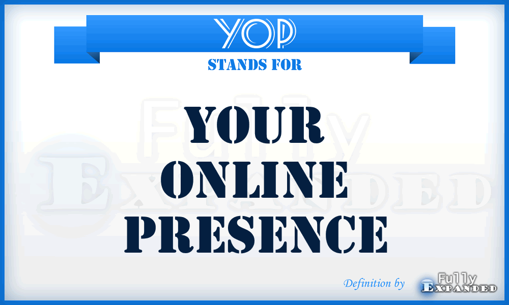 YOP - Your Online Presence
