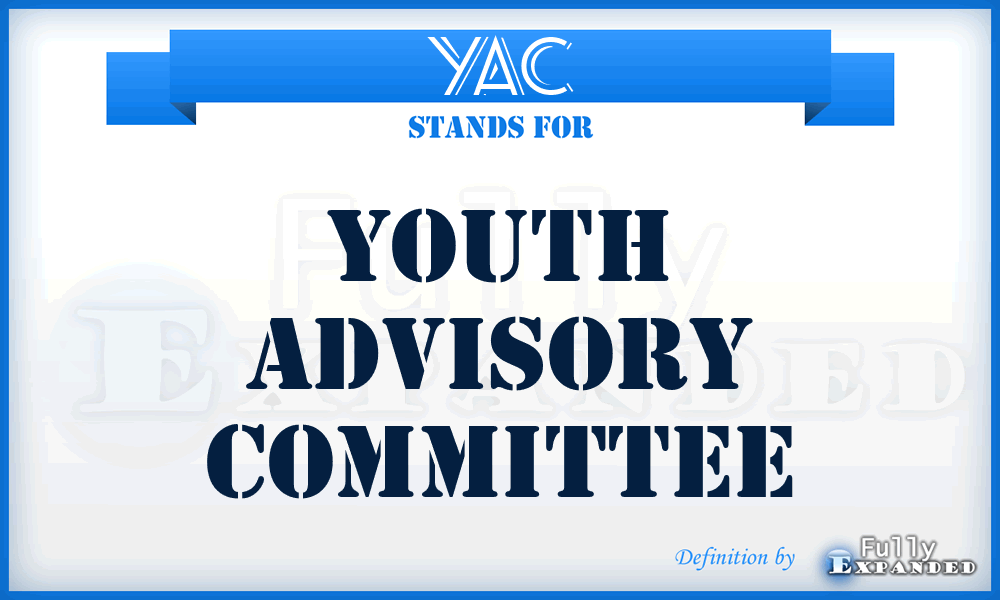 YAC - Youth Advisory Committee